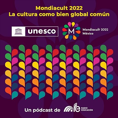 Couverture de Mondiacult 2022. La cultura como bien global com&uacute;n