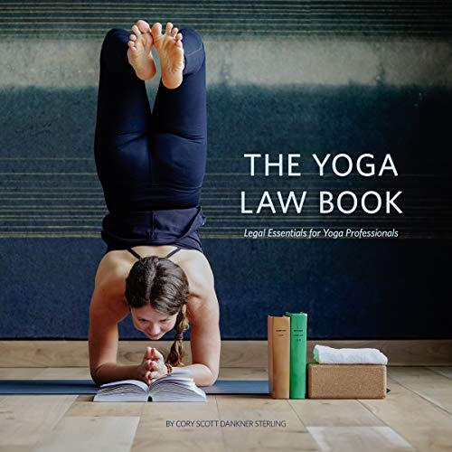  The Yoga Law Book: Legal Essentials For Yoga Professionals (English Edition) Francais PDF