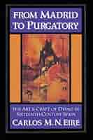 From Madrid to Purgatory: The Art and Craft of Dying in