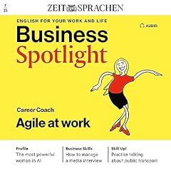 Page de couverture de Business Spotlight Audio - Agile at work. 7/2023