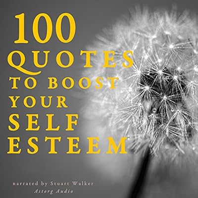 100 Quotes to boost your Self Esteem