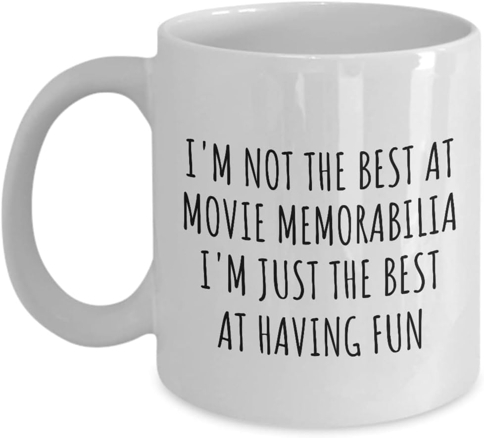 I'm Not The Best At Movie Memorabilia Mug Just Having Fun Funny Gift Idea For Hobby Lover Quote Fanatic Gag Coffee Tea Cup 11 Oz