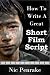 How To Write a Great Short Film Script