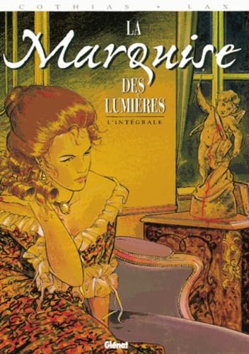 La marquise des lumières, l'intégrale