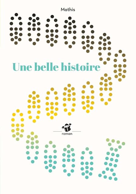 Portada de Une belle histoire