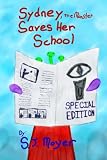 Sydney, the Monster, Saves Her School