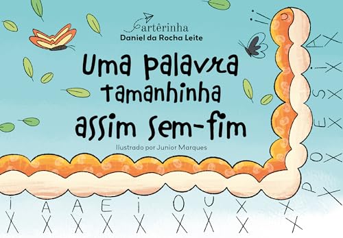 Uma palavra tamanhinha assim sem-fim: