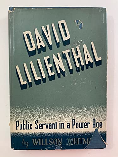 David Lilienthal Public Servant in a Power Age B000PWNPN2 Book Cover