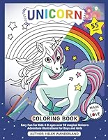 Unicorn Coloring Book: Easy Fun for Kids 4-8 ages. Over 50 Magical Unicorn Adventure Illustrations for Boys and Girls B0CV7ZZCFV Book Cover