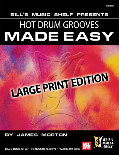 Hot Drum Grooves Made Easy: Large Print Edition