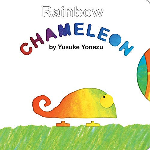 Rainbow Chameleon (Yonezu Board Book) Rainbow Chameleon (Yonezu Board Book)