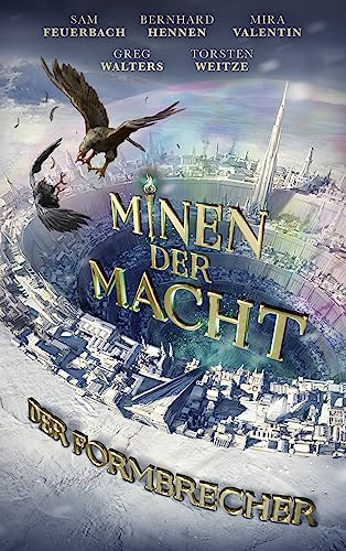 Minen der Macht II (Band 2 von 4): Der Formbrecher