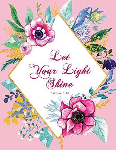 Let Your Light Shine - Matthew 5: 16 1731379277 Book Cover