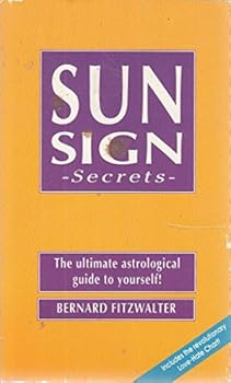 Paperback SUN SIGN SECRETS: THE ULTIMATE ASTROLOGICAL GUIDE TO YOURSELF! Book