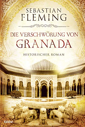Die Verschwörung von Granada: Historischer Roman