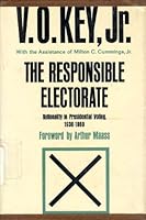 Responsible Electorate, The : Rationality in Presidential Voting, 1936-1960 B0000CN0VQ Book Cover