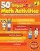 50+ Super-Fun Math Activities: Grade 4: Easy Standards-Based Lessons, Activities, and Reproducibles That Build and Reinforce the Math Skills and Concepts 4th Graders Need to Know