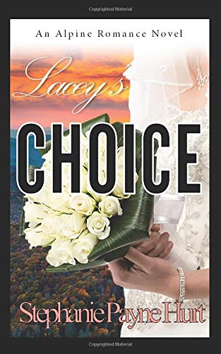 Lacey's Choice (Alpine Romance)