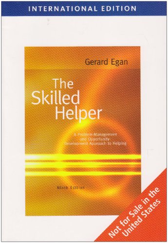 The Skilled Helper: A Problem-Management and Opportunity-Development Approach to Helping