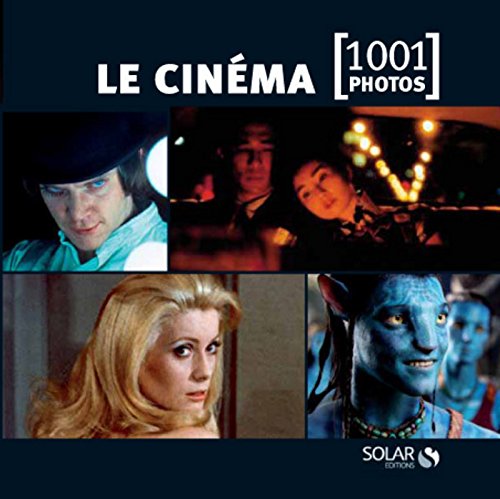 Télécharger Le cinéma en 1001 photos PDF Ebook En Ligne