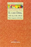 El caso Dora, más allá del diván: Diario imaginario de Ida Bauer 8497421310 Book Cover