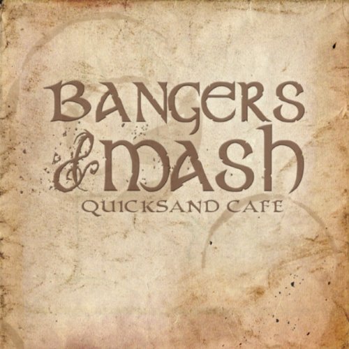 Quicksand Cafe Bangers and Mash Digital Music