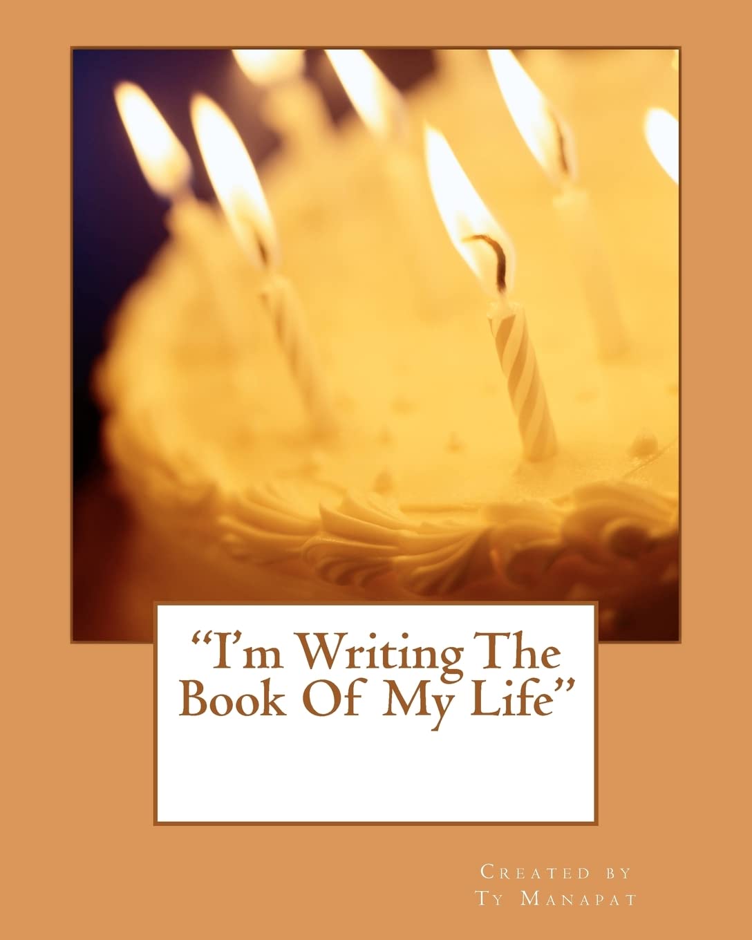 "I'm Writing The Book Of My Life"