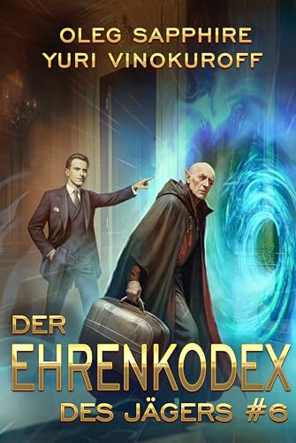 Der Ehrenkodex des Jägers (Buch 6): Eine fortlaufende Fantasy-Buchreihe