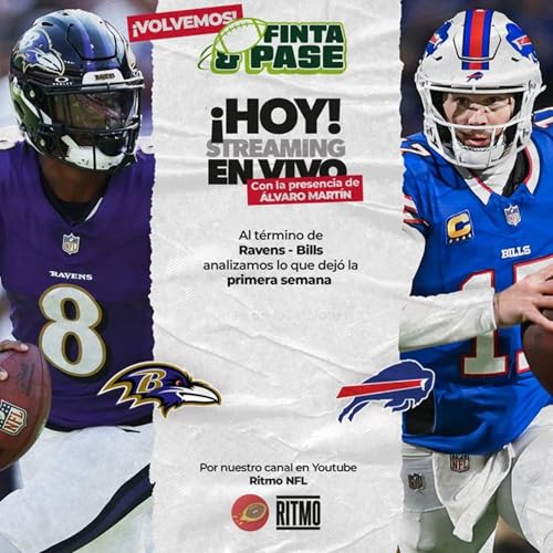 ¡Partidazo Bills-Ravens! 🏈 FINTA & PASE Semana 1 | Ritmo NFL T6 E53 cover art