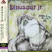 洋楽 Dinosaur Jr. You're Living All Over Me Dinosaur Jr. - You're Living All Over Me Lyrics and