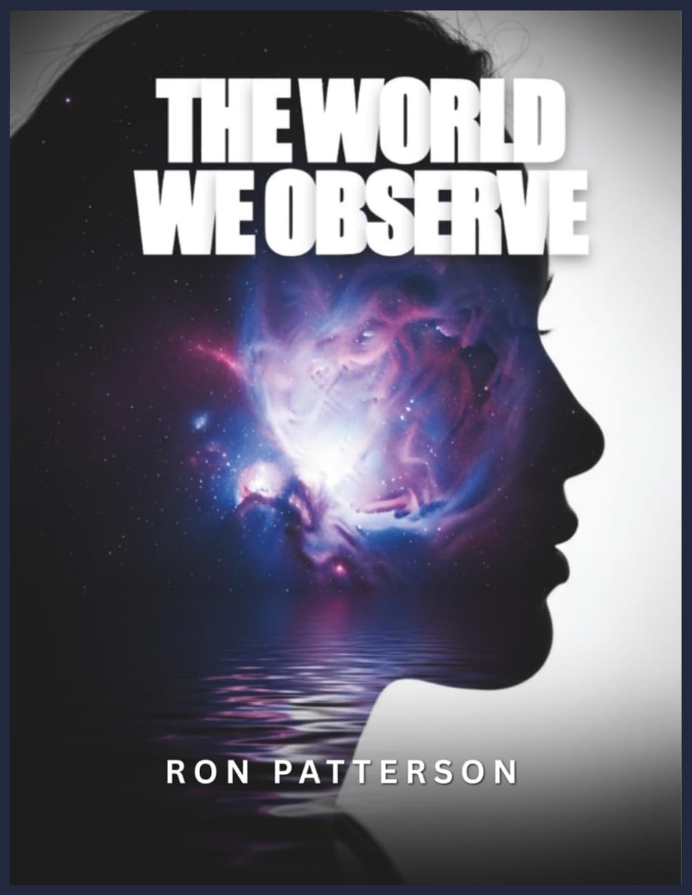 The World We Observe