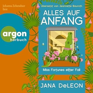 Alles auf Anfang Audiobook By Jana DeLeon, Jeanette Bauroth &ndash; &Uuml;bersetzer cover art
