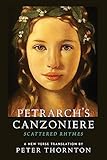 Petrarch's Canzoniere: Scattered Rhymes in a New Verse Translation