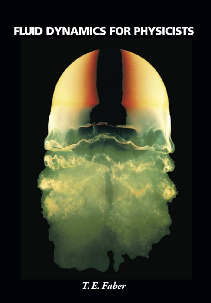 洋書 Fluid Dynamics for Physicists Amazon.fr - Fluid Dynamics for Physicists - Faber, T. E.