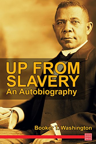 Up from Slavery: An Autobiography (English Edition)