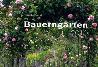 Weingarten-Kalender Bauerngärten 2010