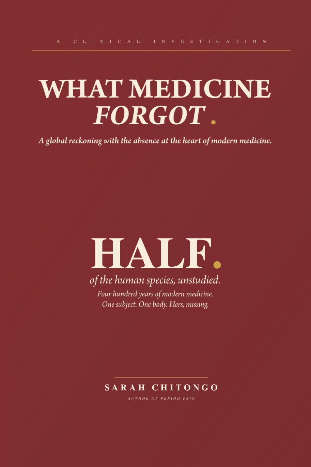 What Medicine Forgot