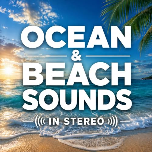 『Ocean & Beach Sounds in Stereo: Relaxing Waves and Coastal Ambience for Sleep, Relaxation, Meditation, and Stress Relief