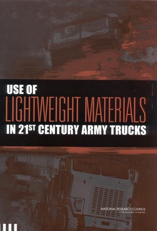Buy Use of Lightweight Materials in 21st Century Army Trucks โ BookShops.in