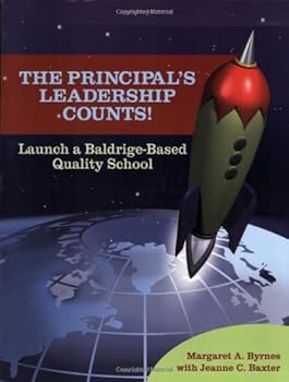 Paperback The Principal's Leadership Counts! Launch a Baldrige-Based Quality School Book