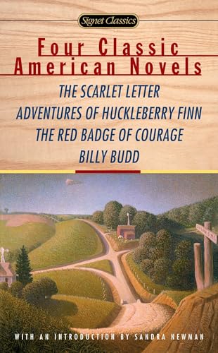Four Classic American Novels: The Scarlet Letter, Adventures of Huckleberry Finn, The RedBadge Of Courage, Billy Budd