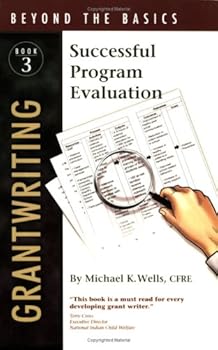 Paperback Grantwriting Beyond the Basics 3: Successful Program Evaluation Book