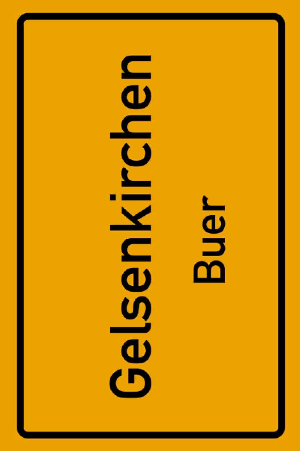 Gelsenkirchen Buer: Deine Stadt, deine Region, deine Heimat! | Notizbuch DIN A5 karierte 120 Seiten Geschenk