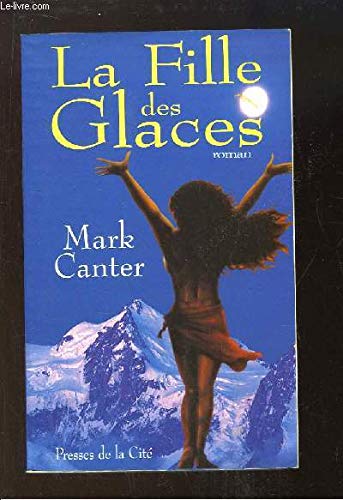 Fille des glaces -la CANTER, MARK