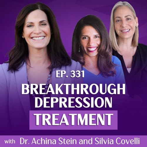 A New Approach to Healing Depression: Functional Psychiatry and Lifestyle Changes with Dr. Achina Stein and Silvia Covelli copertina