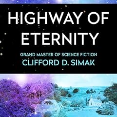 Highway of Eternity Audiolibro Por Clifford Simak arte de portada