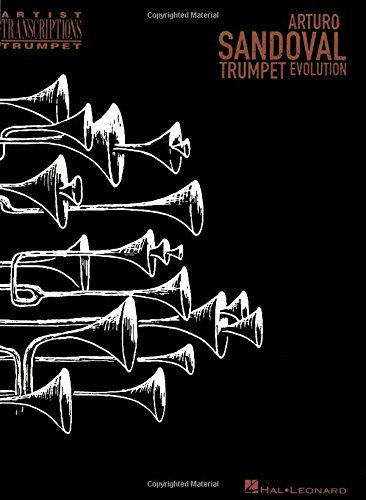 Arturo Sandoval - Trumpet Evolution Songbook (Artist Transcriptions. Trumpet)      [Print Replica] Kindle Edition