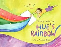 Hue's Rainbow 1952881013 Book Cover