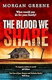 The Blood We Share: A captivating, dark crime thriller from the Waterstones Welsh Book of the Month pick