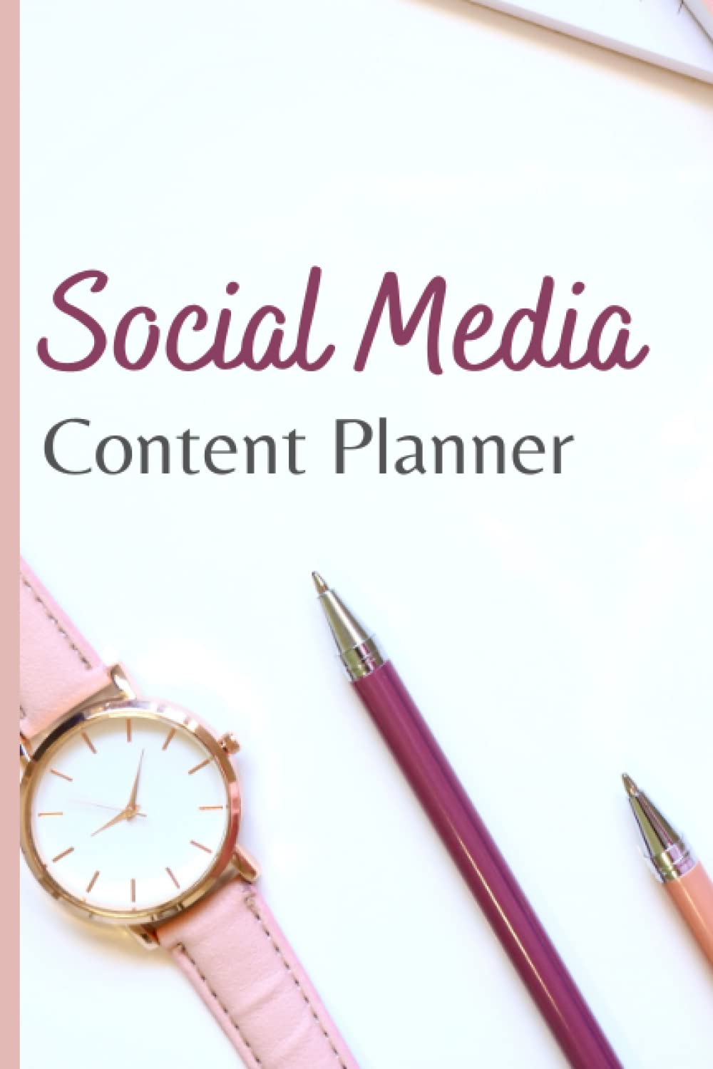Social Media Content Planner: For Social Media , Post Planner ,Small Business, Online Content Creator Planner, Content Strategy, Blog Post Planner